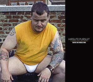 Hirsute Pursuit - Tighten That Muscle Ring