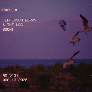Jefferson Berry & The Uac - Soon