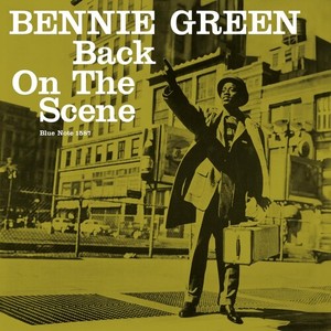 Bennie Green - Back On The Scene
