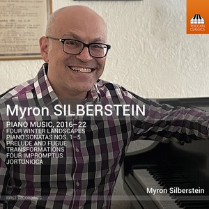Myron Silberstein - Piano Music 2016-2022