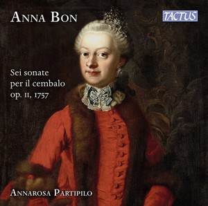 Anna Bon - Sei Sonate Per Il Cembalo, Op. 2, 1