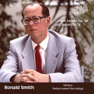 Ronald Smith - Chopin Sonata, Op. 58 & Liszt Sonat