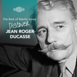Jean Roger-Ducasse - Best Of Martin Jones