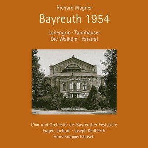 Richard Wagner - Bayreuth 1954 - Lohengrin, Tannhäus