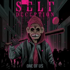 Self Deception - One Of Us