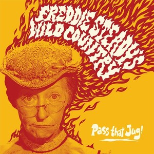 Freddie Steady's Wild Country - Pass That Jug!