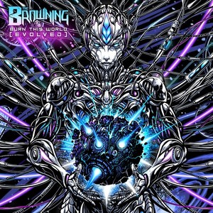 The Browning - Burn This World
