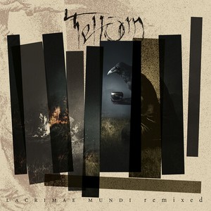 Tehôm - Lacrimae Mundi Remixed