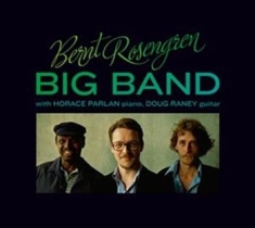 Bernt Rosengren Big Band - With Horace Parlan And Doug Raney
