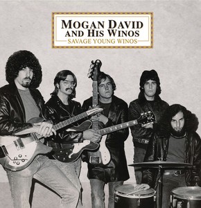 Mogan David And His Winos - Savage Young Winos