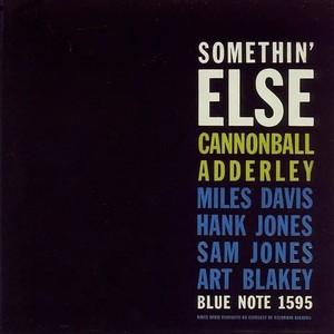 Cannonball Adderley - Somethin' Else