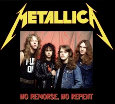 Metallica - No Remorse, No Repent (2 Cd Digipac