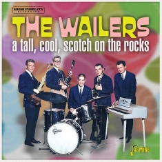 The Wailers - A Tall, Cool, Scotch On The Rocks