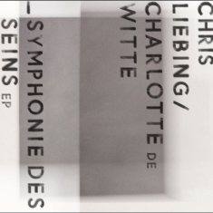 Chris Liebing Charlotte De Witte - Symphonie Des Seins