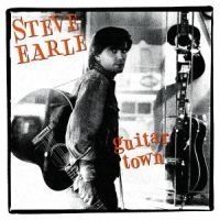Steve Earle - Guitar Town - Expanded Edition in the group CD / Pop-Rock at Bengans Skivbutik AB (565706)