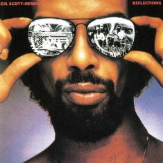 Gil Scott-Heron  - Reflections 