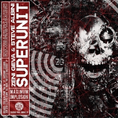 Zeni Geva & Steve Albini - Superunit: Maximum Implosion (Red & Random Vinyl)