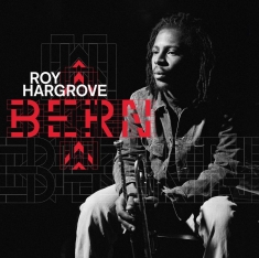 Roy Hargrove - Live At Bern Jazz Festival, 2000