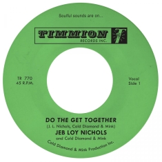 Jeb Loy Nichols & Cold Diamond & Mi - Do The Get Together