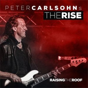 Carlsohns Peter Rise The - Raising The Roof