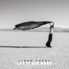 Perry Linda - Let It Die Here (Desert Glass Vinyl