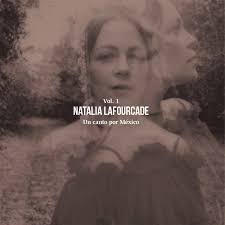 Natalia Lafourcade - Un Canto Por México, Vol. 1