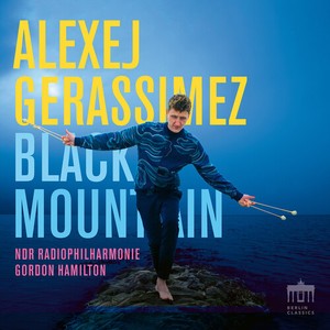 Alexej Gerassimez Ndr Radiophilhar - Black Mountain
