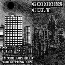 Goddess Cult - In The Empire Of The Setting Sun