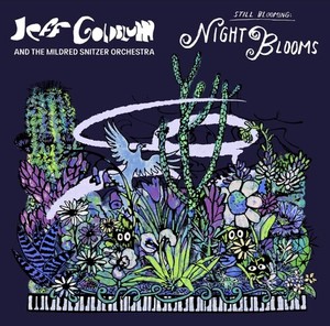 Jeff Goldblum & The Mildred Snitzer - Night Blooms (Vinyl)