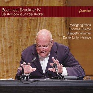 Wolfgang Böck - Böck Liest Bruckner Iv