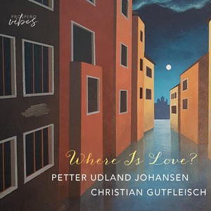 Petter Udland Johansen - Where Is Love