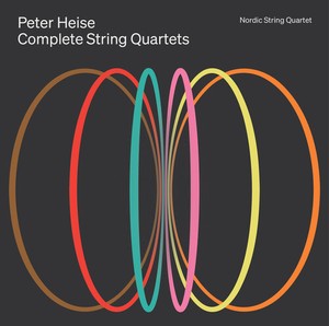 Peter Heise - Complete String Quartets