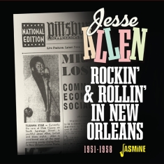 Jesse Allen - Rockin' & Rollin' In New Orleans, 1951 - 1958