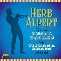 Herb Alpert - From Legal Eagles To Tijuana Brass