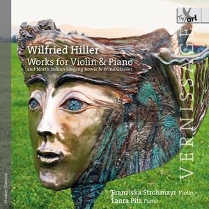 Wilfried Hiller - Works For Violin & Piano