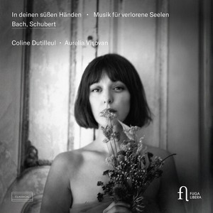 Coline Dutilleul Aurelia Visovan - In Deinen Süssen Händen - Musik Für