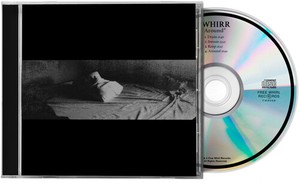 Whirr - Around
