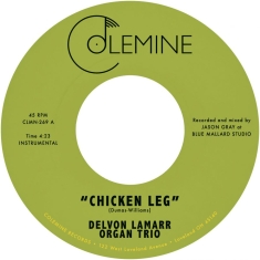 Delvon Lamarr Organ Trio - Chicken Leg / If I Could