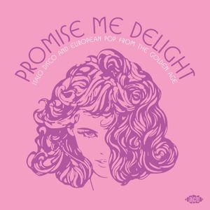 Various Artists - Promise Me Delight - Italo Disco An
