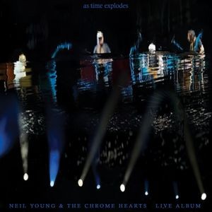 Neil Young & The Chrome Hearts - As Time Explodes (1Cd Softpak)