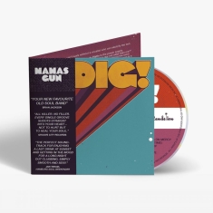 Mamas Gun - Dig! (Digipack)
