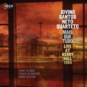 Jovino Santos Neto - Mais Que Tudo: Live At Kerry Hall 1995