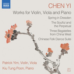 Chen Yi - Works For Violin, Viola And Piano