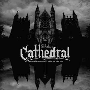 John Carpenter Cody Carpenter And - Cathedral (Ltd Deep Blue Vinyl)