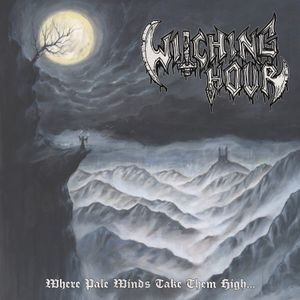 Witching Hour - Where Pale Winds Take Them High...