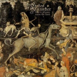 Gates Of Slumber The - Like A Plague Upon The Land