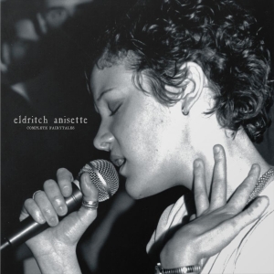 Eldritch Anisette - Complete Fairytales