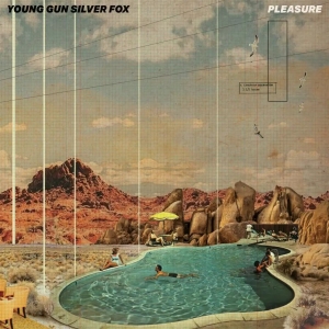 Young Gun Silver Fox - Pleasure (Vinyl Lp)