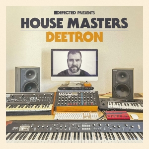 Deetron - Defected Presents House Masters