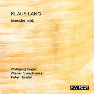 Klaus Lang - Tönendes Licht